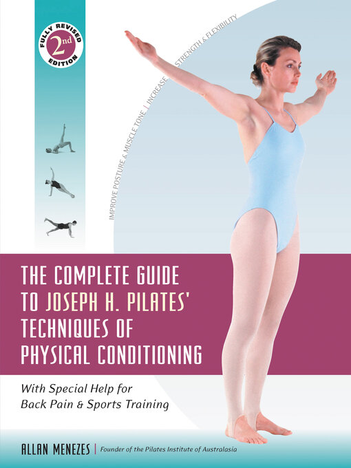 Title details for The Complete Guide to Joseph H. Pilates' Techniques of Physical Conditioning by Allan Menezes - Available